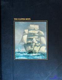 Whipple A.B.C. The Clipper Ships (The Seafarers)